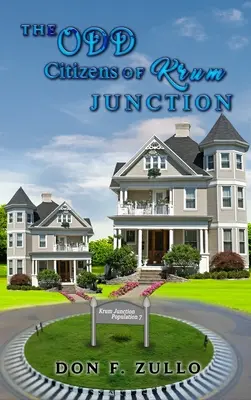 Die seltsamen Bürger von Krum Junction - The Odd Citizens of Krum Junction