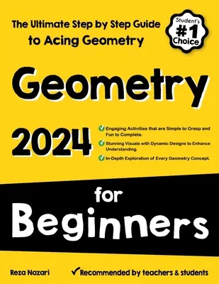 Geometrie für Anfänger: Die ultimative Schritt-für-Schritt-Anleitung zum Bestehen von Geometrie - Geometry for Beginners: The Ultimate Step by Step Guide to Acing Geometry