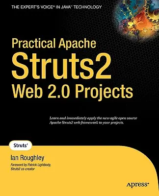 Praktische Apache Struts2 Web 2.0 Projekte - Practical Apache Struts2 Web 2.0 Projects