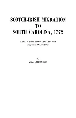 Schottisch-irische Einwanderung nach South Carolina, 1772 - Scotch-Irish Migration to South Carolina, 1772