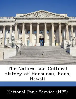 Die Natur- und Kulturgeschichte von Honaunau, Kona, Hawaii - The Natural and Cultural History of Honaunau, Kona, Hawaii