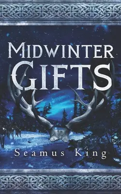 Die Geschenke des Mittwinters - Midwinter's Gifts