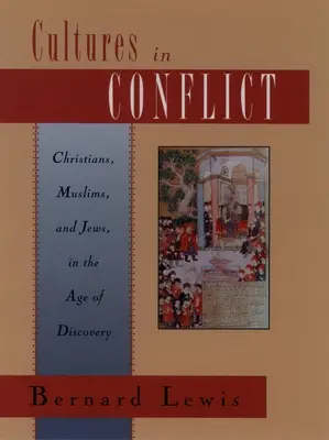 Kulturen im Konflikt: Christen, Muslime und Juden im Zeitalter der Entdeckung - Cultures in Conflict: Christians, Muslims, and Jews in the Age of Discovery