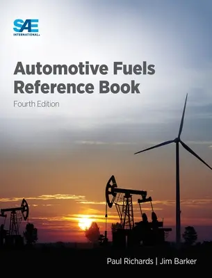 Nachschlagewerk für Kraftstoffe, vierte Auflage - Automotive Fuels Reference Book, Fourth Edition