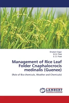 Management des Reisblattfalters Cnaphalocrocis medinalis (Guenee) - Management of Rice Leaf Folder Cnaphalocrocis medinalis (Guenee)