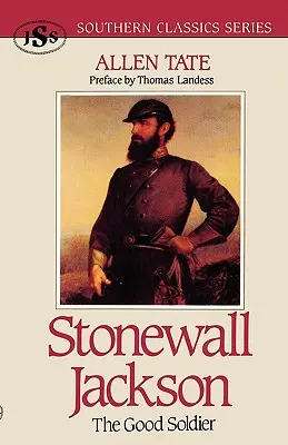 Stonewall Jackson: Der gute Soldat - Stonewall Jackson: The Good Soldier