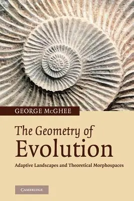 Die Geometrie der Evolution: Adaptive Landschaften und theoretische Morphospaces - The Geometry of Evolution: Adaptive Landscapes and Theoretical Morphospaces