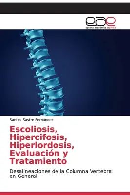 Escoliosis, Hipercifosis, Hiperlordosis, Evaluacin y Tratamiento