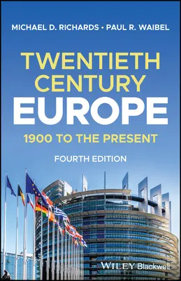 Europa im zwanzigsten Jahrhundert - 1900 bis zur Gegenwart (Richards Michael D. (Sweet Briar College)) - Twentieth-Century Europe - 1900 to the Present (Richards Michael D. (Sweet Briar College))