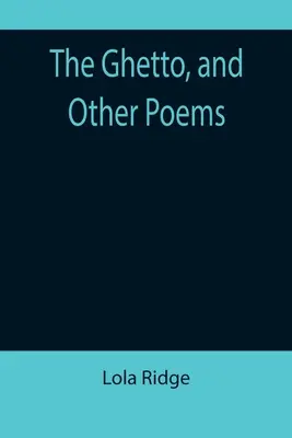 Das Ghetto und andere Gedichte - The Ghetto, and Other Poems