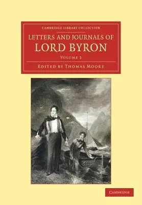 Briefe und Tagebücher von Lord Byron: Mit Notizen zu seinem Leben - Letters and Journals of Lord Byron: With Notices of His Life