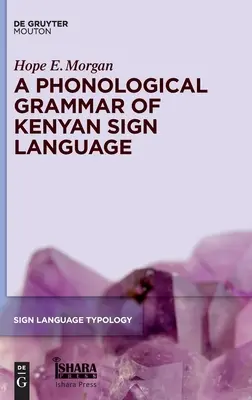 Eine phonologische Grammatik der kenianischen Zeichensprache - A Phonological Grammar of Kenyan Sign Language