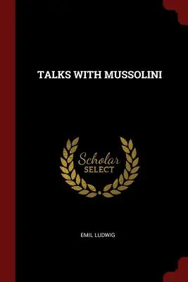 Gespräche mit Mussolini - Talks with Mussolini