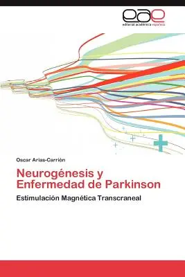 Neurogenese und Parkinson-Erkrankung - Neurogenesis y Enfermedad de Parkinson