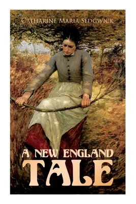 Ein Märchen aus Neuengland: Liebesroman - A New England Tale: Romance Novel