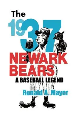 Die Newark Bears von 1937: Eine Baseball-Legende - The 1937 Newark Bears: A Baseball Legend