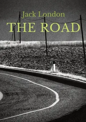 The Road: autobiografische Memoiren von Jack London, die erstmals 1907 veröffentlicht wurden. Es ist Londons Bericht über seine Erfahrungen als Landstreicher - The Road: an autobiographical memoir by Jack London, first published in 1907. It is London's account of his experiences as a hob