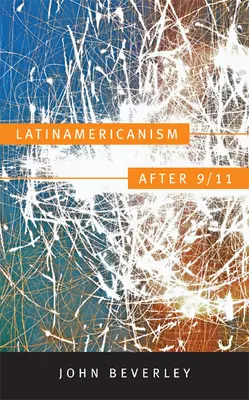 Lateinamerikanismus nach 9/11 - Latinamericanism after 9/11