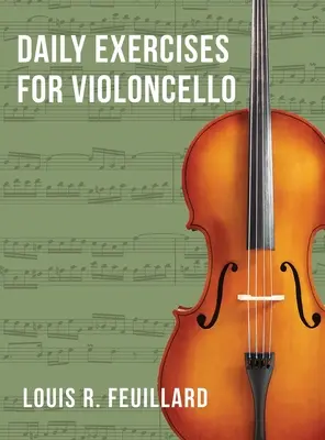 Tägliche Übungen: für Violoncello (Edition Schott) - Daily Exercises: for Violoncello (Edition Schott)