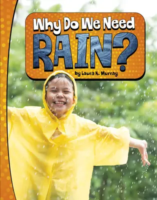 Warum brauchen wir Regen? - Why Do We Need Rain?