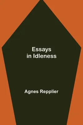 Essays über den Müßiggang - Essays in Idleness