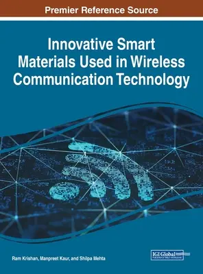 Innovative intelligente Materialien für die drahtlose Kommunikationstechnologie - Innovative Smart Materials Used in Wireless Communication Technology