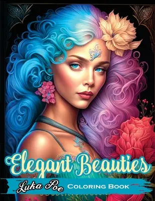 Elegante Schönheiten: Entspannen Sie sich und entfesseln Sie Ihre Kreativität mit komplizierten und eleganten Ausmalbildern - Elegant Beauties: Unwind and unleash your creativity with intricate and elegant coloring designs