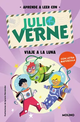 Phonetik auf Spanisch-Aprende a Leer Con Verne: Viaje a la Luna / Phonics in Spanis H - Reise zum Mond / Journey to the Moon - Phonics in Spanish-Aprende a Leer Con Verne: Viaje a la Luna / Phonics in Spanis H - Journey to the Moon