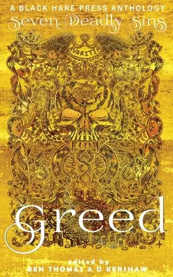 Gier: Das Verlangen nach materiellem Reichtum oder Gewinn - Greed: The desire for material wealth or gain