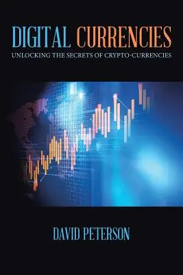 Digitale Währungen: Die Geheimnisse der Krypto-Währungen entschlüsseln - Digital Currencies: Unlocking the Secrets of Crypto-Currencies