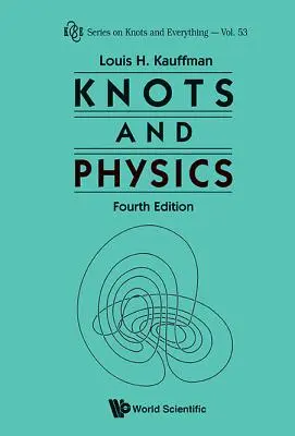 Knoten und Physik (Vierte Auflage) - Knots and Physics (Fourth Edition)