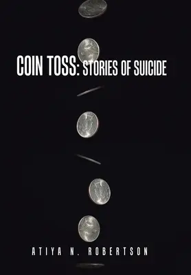 Coin Toss: Geschichten über Selbstmord - Coin Toss: Stories of Suicide