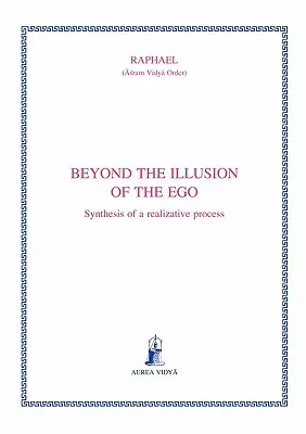 Jenseits der Illusion des Egos: Synthese eines Erkenntnisprozesses - Beyond the illusion of the ego: Synthesis of a realizative process