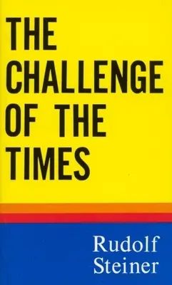 Die Herausforderung der Zeit: (Cw 186) - The Challenge of the Times: (Cw 186)
