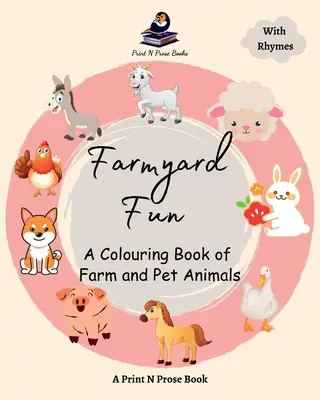 Bauernhof-Spaß: Ein Malbuch mit Bauernhof- und Haustieren - Farmyard Fun: A Colouring Book of Farm and Pet Animals