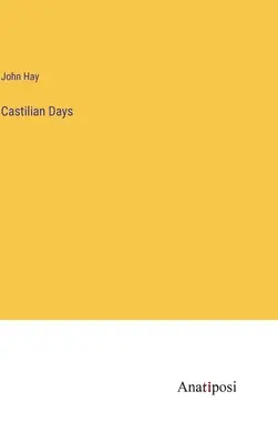 Kastilische Tage - Castilian Days