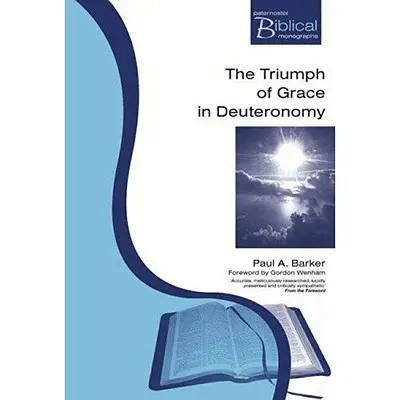 Der Triumph und die Gnade im Deuteronomium - The Triumph And Grace In Deuteronomy