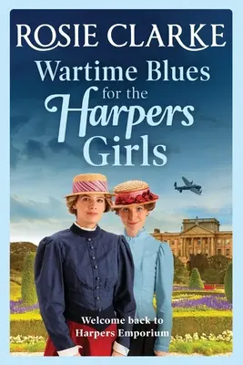 Kriegszeit-Blues für die Harpers Girls - Wartime Blues for the Harpers Girls