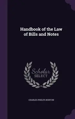Handbuch des Wechsel- und Banknotenrechts - Handbook of the Law of Bills and Notes