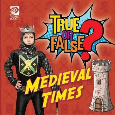 Wahr oder Falsch? Mittelalterliche Zeiten - True or False? Medieval Times