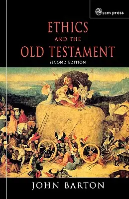 Ethik und das Alte Testament: Zweite Auflage - Ethics and the Old Testament: Second Edition