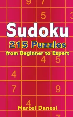 Sudoku: 215 Rätsel vom Anfänger bis zum Experten - Sudoku: 215 Puzzles from Beginner to Expert