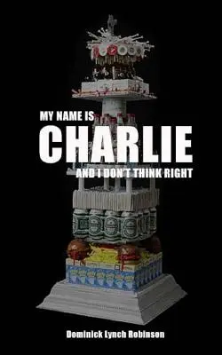 Mein Name ist Charlie und ich denke nicht richtig - My Name is Charlie and I Don't Think Right