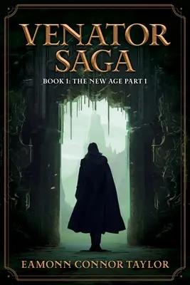 Venator Saga: Das neue Zeitalter Teil 1 - Venator Saga: The New Age Part 1
