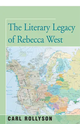 Das literarische Vermächtnis von Rebecca West - The Literary Legacy of Rebecca West