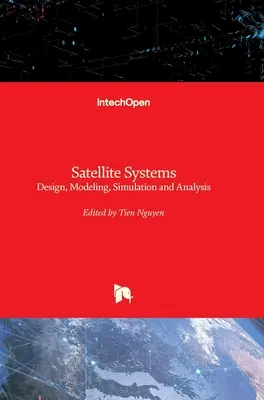 Satellitensysteme: Entwurf, Modellierung, Simulation und Analyse - Satellite Systems: Design, Modeling, Simulation and Analysis