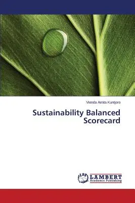 Balanced Scorecard zur Nachhaltigkeit - Sustainability Balanced Scorecard