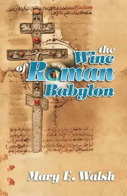 Der Wein des römischen Babylon - The Wine of Roman Babylon
