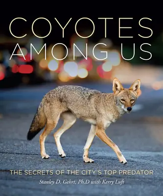 Kojoten unter uns: Die Geheimnisse des größten Raubtiers der Stadt - Coyotes Among Us: Secrets of the City's Top Predator