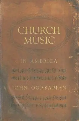 Kirchenmusik in Amerika, 1620-2000 - Church Music in America, 1620-2000